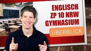 Englisch ZP10 Überblick  Zentrale Prüfung Klasse 10 Gymnasium NRW [upl. by Miarfe]