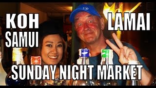 Lamai Night Market The best Night Market on the island of Koh Samui Thailand with Geoff carter [upl. by Eolande]