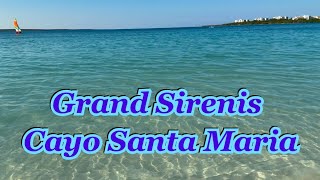 Grand Sirenis Cayo Santa Maria  CUBA Beach and Pool Tour [upl. by Lasorella485]