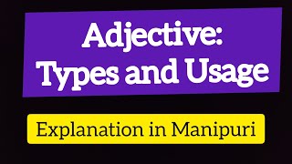 Adjective its types and usage [upl. by Elin]