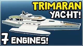 ENGINED FINALLY INSTALLED  Futuristic Trimaran Yacht Build In Stormworks 7 [upl. by Clemence76]