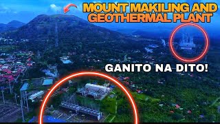 Mount Makiling and Geothermal plant Ganito na Dito ngayon [upl. by Clemens556]