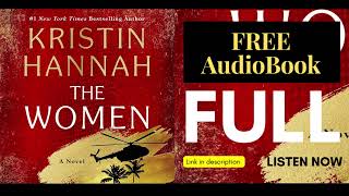 THE WOMEN By Kristin Hannah  Audiobook  FULL And FREE [upl. by Adnohsad457]