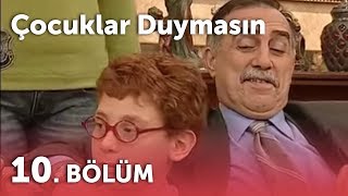 Çocuklar Duymasın 3Sezon  10Bölüm [upl. by Diannne]