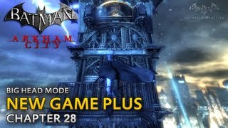 Batman Arkham City  New Game Plus  Chapter 28  Wonder Tower [upl. by Eiramaliehs]