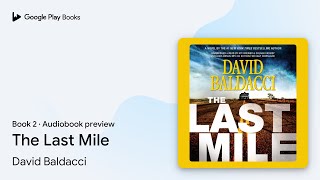 The Last Mile Book 2 by David Baldacci · Audiobook preview [upl. by Andree656]