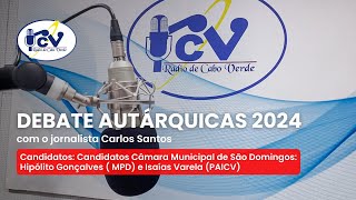 DEBATE AUTÁRQUICAS 2024 RCV com o jornalista Carlos Santos Candidatos para CM de São Domingos [upl. by Archibold]