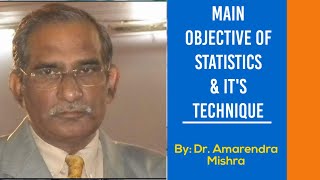 Main Objective of Statistics amp Its Technique  By Dr Amarendra Mishra  DMIS Patna [upl. by Nolos]