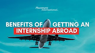 Benefits of Getting an Internship Abroad [upl. by Bayard961]