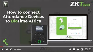 How to connect devices to BioTime Africa [upl. by Elbert261]