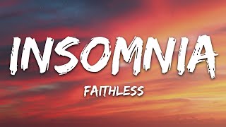 Faithless  Insomnia Lyrics [upl. by Aylad]