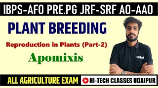 Plant Breeding 4 Reproduction in Plants Part  2 Apomixis  IBPSAFO  AAO  Pre PG  ICAR [upl. by Durand28]