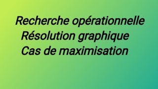 Recherche opérationnelle résolution graphique [upl. by Potts]