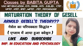 Gesell’s Theory of Maturation  Cyclic Theory of Gesell  Arnold Gesell’s Theory of Maturation cdp [upl. by Remo]