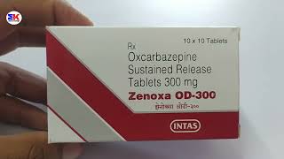 Zenoxa OD 300mg Tablet  Oxcarbazepine Tablet  Zenoxa OD 300 Tablet Uses Benefits Dosage Review [upl. by Lindsley]