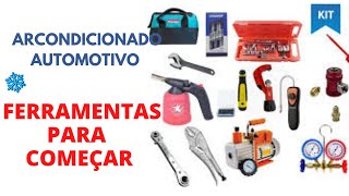 AR CONDICIONADO AUTOMOTIVOFERRAMENTAS NECESSARIAS PARA COMEÇAR [upl. by Childers]