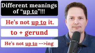 Different meanings of quotup toquot  Using a Gerund after TO  other phrases with to plus a gerund [upl. by Itra137]