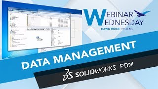 Webinar Wednesday Data Management with SOLIDWORKS PDM [upl. by Aicinat250]