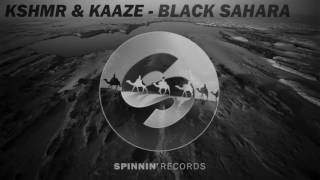 KSHMR amp KAAZE  Black Sahara Original mix [upl. by Waldner]