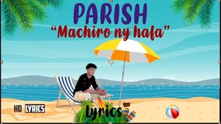 PARISH Machiro ny hafa lyrics vidéo by HD Lyric 2023 [upl. by Moshell877]