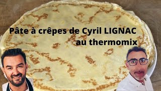 Pâte à Crêpes de Cyril Lignac au thermomix [upl. by Akoek]