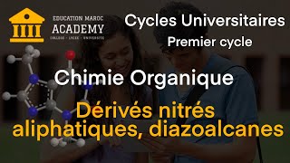 20 DERIVES NITRES ALIPHATIQUES DIAZOALCANES  CHIMIE ORGANIQUE  PREMIER CYCLE UNIVERSITAIRE [upl. by Anastasius817]