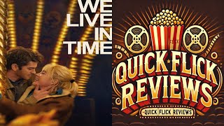 We Live in Time 2024  Love Laughter and Life’s Rollercoaster Quick Flick Reviews [upl. by Zapot359]