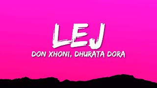 DON XHONI x DHURATA DORA  LEJ Lyrics [upl. by Bein306]