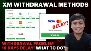 XM Withdrawal Methods and Withdrawal Delay Problems What to do [upl. by Lonni536]