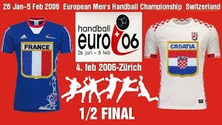 2006 European Mens Handball Championship 12 FINAL France Croatia Hrvatska гандбол balonmano [upl. by Adnoraj]