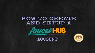 TFB  How To Create amp Setup A FaucetHub Account  Setting Up Wallet Address  Tricks For Bucks [upl. by Issirk]