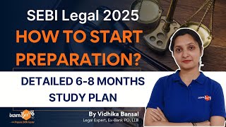 SEBI Legal 2025  How to start your preparation Detailed 6 to 8 Months Study Plan  By Vidhika Mam [upl. by Atekal734]