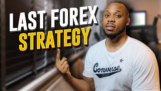 The Last Forex Strategy You Will Ever Use [upl. by Narmis134]