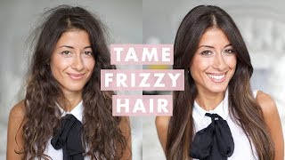 How to Tame Frizzy Hair [upl. by Ecinreb]