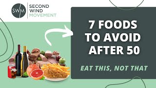 7 Foods to Avoid After 50  Eat This Not That [upl. by Maje]