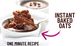 Low calorie high volume chocolate baked oats in ONE MINUTE [upl. by Wildon745]