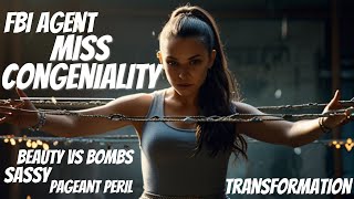 Miss Congeniality  Undercover  Beauty vs Bombs  Transformation  FBI Agent [upl. by Jeanna]