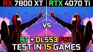 RX 7800 XT vs RTX 4070 Ti  Test in 15 Games  1440p  Which One Is Better  2023 [upl. by Olimac]