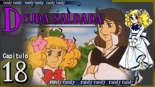 CANDYDeuda saldada Capitulo 18 parte 1 [upl. by Adnhoj]