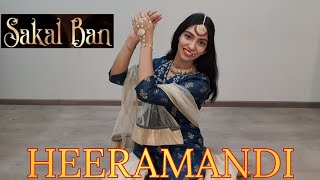 Sakal Ban  Heeramandi  BhansaliMusic  bhansaliproductions7248  NetflixIndiaOfficial [upl. by Hermione]