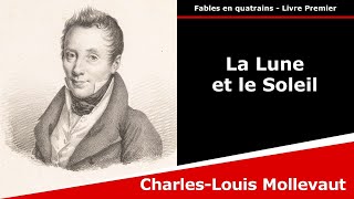 La Lune et le Soleil  Fables en quatrains  CharlesLouis Mollevaut [upl. by Rebmaed]