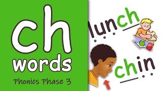 ch Words  Blending Phonics Phase 3 [upl. by Aitnis]