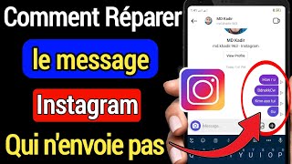 Comment Réparer Le Message Instagram Qui Nenvoie Pas 2022 [upl. by Car]