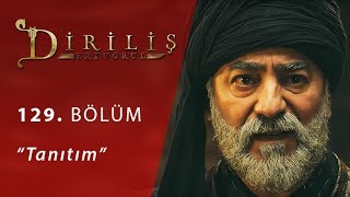 Diriliş Ertuğrul 129 Bölüm Fragman [upl. by Avan]