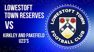 Lowestoft Town Reserves vs Kirkley and Pakefield U23s  Anglian Combination Division 4 South [upl. by Aisek895]