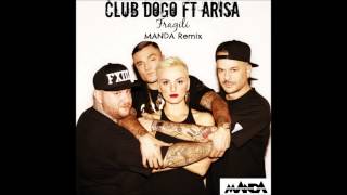 Club Dogo ft Arisa  Fragili MANDA Remix FREE DL [upl. by Sadnac]