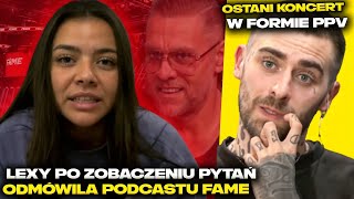 LEXY POPROSIŁA O PYTANIA I ODMÓWIŁA PRZYJŚCIA QUEBONAFIDE KONCERT PPV NAJMAN FAMEMMA ISHOWSPEED [upl. by Yauqaj525]