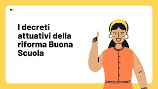 I decreti attuativi della riforma Buona Scuola [upl. by Corrie]