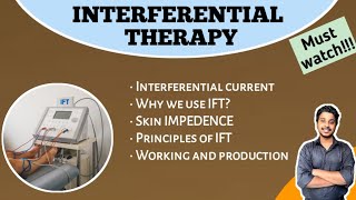 Interferential therapy part1  principles  production Physiotherapy  Electrotherapy [upl. by Haseefan]