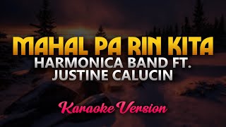 Mahal Pa Rin Kita  Harmonica Band ft Justine Calucin Karaoke [upl. by Anirec]